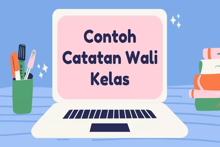 Contoh Catatan Wali Kelas Di Rapor Smp Spentriba 