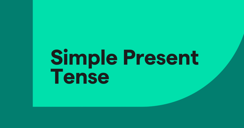 Penjelasan Simple Present Tense dan Contohnya